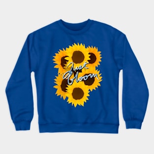 Just Bloom Crewneck Sweatshirt